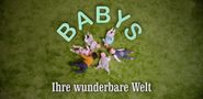 Babys: Ihre wunderbare Welt