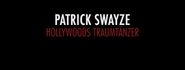 Patrick Swayze: Hollywoods Traumtänzer