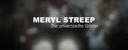 Meryl Streep: Die unverstellte Göttin