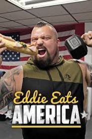 Eddie Eats America: Starker Mann, großer Hunger