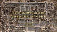 Der Schatz im Wüstensand: Turkmenistans antikes Erbe