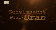Geheimsache Nazi Uran - Atomjagd in Brandenburg