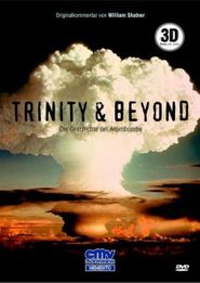 Trinity & Beyond: Die Geschichte der Atombombe