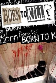 Born to Kill: Als Mörder geboren ?