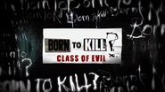 Born to Kill? Class of Evil