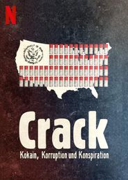 Crack: Kocaine, Korruption & Konspiration
