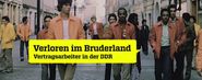 Verloren im Bruderland: Vertragsarbeiter in der DDR