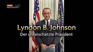 Lyndon B. Johnson: Der unterschätzte Präsident