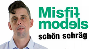 Misfit Models: Schön schräg