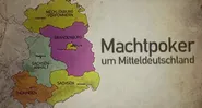 Machtpoker um Mitteldeutschland