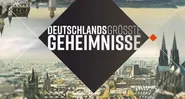 Deutschlands größte Geheimnisse