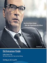 Eichmanns Ende: Liebe, Verrat, Tod