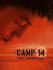 Camp 14: Total Control Zone