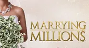 Marrying Millions: Geld spielt (k)eine Rolle