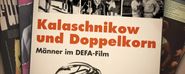 Kalaschnikow und Doppelkorn: Männer im DEFA-Film