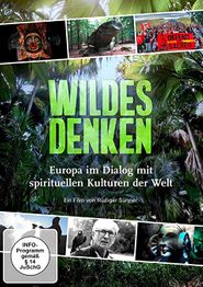 Wildes Denken: Europa im Dialog mit spirituellen Kulturen der Welt