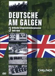 Deutsche am Galgen - Die Kriegsverbrecherprozesse