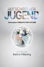 Aufschrei der Jugend: Generation Fridays for Future