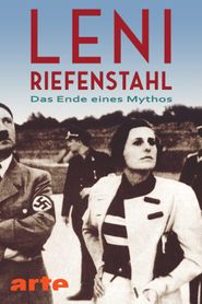 Leni Riefenstahl: Das Ende eines Mythos
