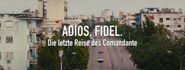 Adios Fidel: Die letzte Reise des Comandante
