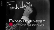 Frank Lloyd Wright: Der Phoenix aus der Asche