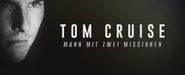 Tom Cruise: Mann mit zwei Missionen