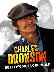 Charles Bronson: Hollywoods härtester Kerl