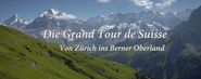 Grand Tour der Schweiz