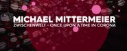 Michael Mittermeier: Zwischenwelt - Once Upon A Time In Corona
