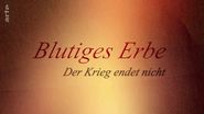 Blutiges Erbe: Der Krieg endet nicht