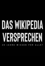 Das Wikipedia Versprechen: 20 Jahre Wissen für alle?