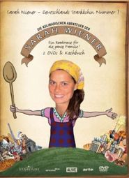 Die kulinarischen Abenteuer der Sarah Wiener