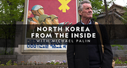 Unterwegs in Nordkorea mit Michael Palin