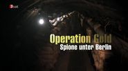 Operation Gold: Spione unter Berlin