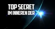 Top Secret: Im Inneren der …