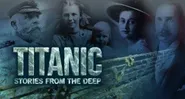 Titanic: Versunkene Geschichten
