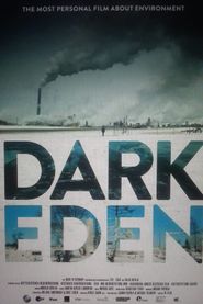 Dark Eden: Der Albtraum vom Erdöl